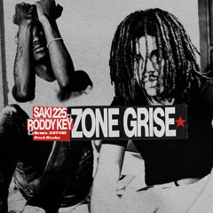 SAKI255 x RODDY KEY - ZONE GRISE (prod.weeks)