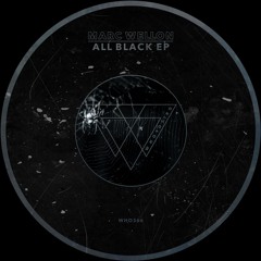 Marc Wellon - All Black EP [WHO366]