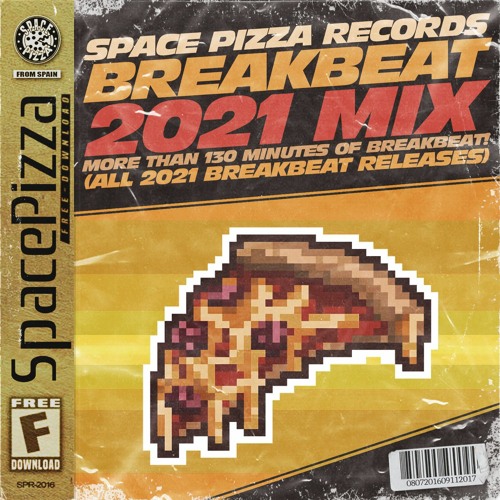 SPACE PIZZA @ BREAKBEAT 2021 MIX [Free Download] | Sesión Breakbeat (+130 Mins)