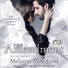 Read [KINDLE PDF EBOOK EPUB] The Amendment: Contract Series # 3, by  Melanie Moreland