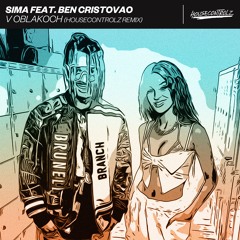 Sima, Ben Cristovao - V Oblakoch(Housecontrolz Remix)