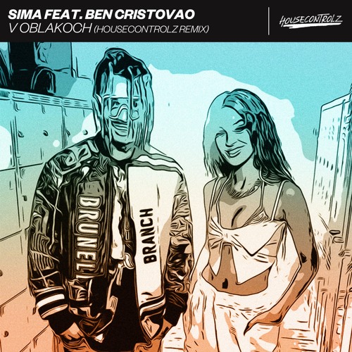 Sima, Ben Cristovao - V Oblakoch(Housecontrolz Remix)