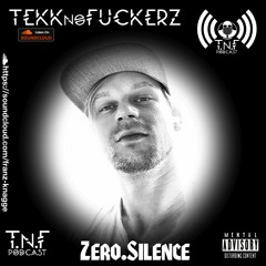 zero.silence TNF Podcast #331