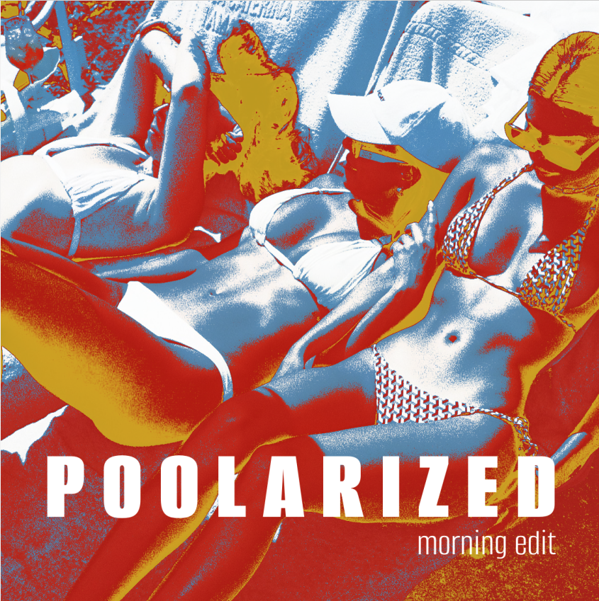 POOLARIZED Vol.88 Morning Edit