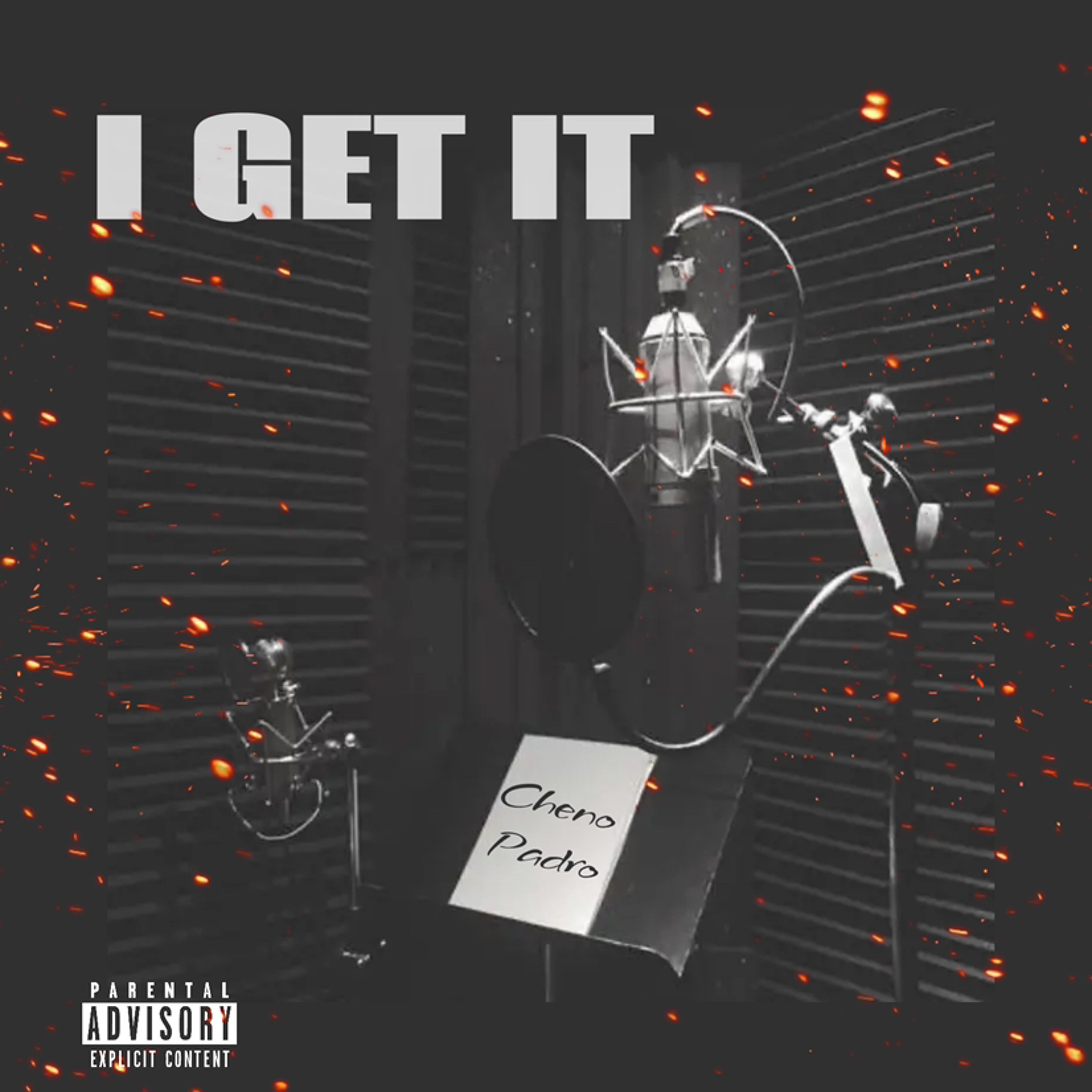 Cheno Padro - I Get It episode artwork