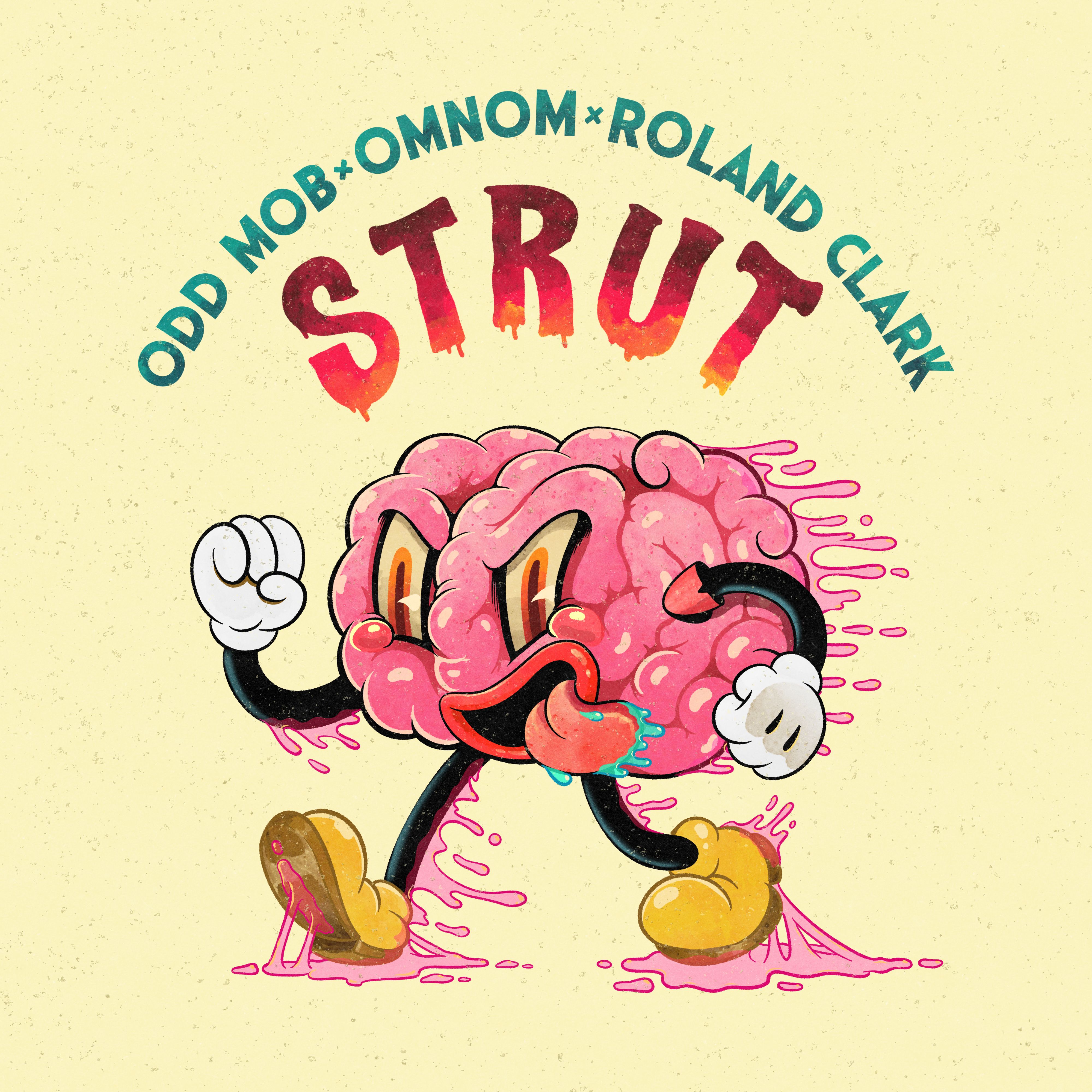 Odd Mob X OMNOM X Roland Clark – Strut