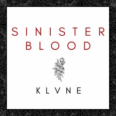 KLVNE - Sinister Blood