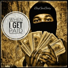 BoyGeeBaby - When I Get Paid