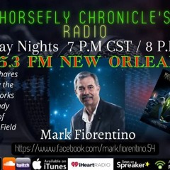 Horsefly Chronicle's Radio Special Guest Mark Fiorentino