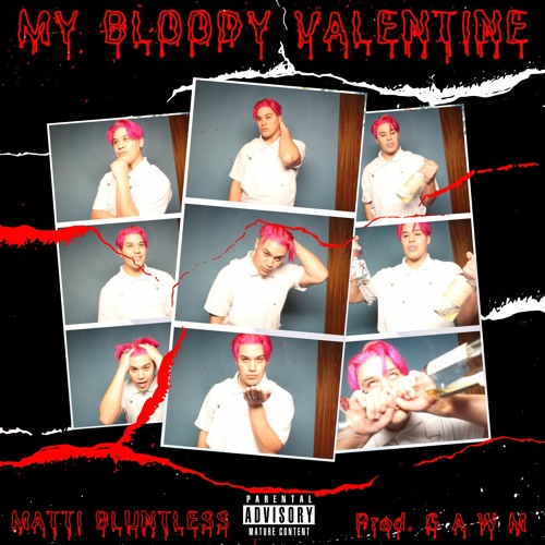 My Bloody Valentine (prod. GAWM)