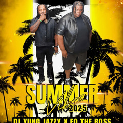 Summer Vibes 2025 - DJ YungJazzy & Eq The Boss