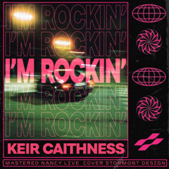 Keir Caithness - I'm Rockin' (FREE DOWNLOAD)
