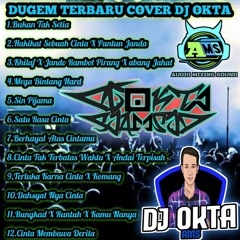 Dj Dugem Fungkot Remix Paling Terbaru Bukan Tak Setia cover DJ Okta A M S.mp3