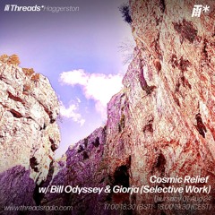 Cosmic Relief w/ Bill Odyssey & Giorja (*Haggerston) - 01-Aug-24