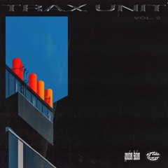 Trax Unit - Factory Freak(Original Mix)