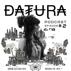 Datura Podcast #2 / Lakhina