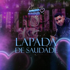 DJ Guuga - Lapada De Saudades