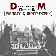Depeche Mode - Ghosts Again (MANSTA & DiPap Remix)