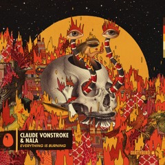 Claude VonStroke & Nala - Everything Is Burning [DIRTYBIRD]