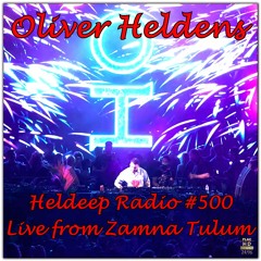 Oliver Heldens - Heldeep Radio #500 Live From Zamna Tulum - Mexico 2024 NEO-TM remastered