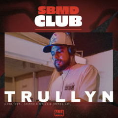 SBMD Club - Trullyn (Long Set)