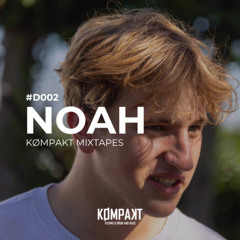 KØMPAKT MIXTAPES - #D002 | NOAH