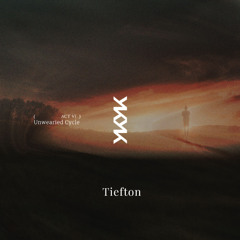 Unwearied Cycle -- Act.VI -- Tiefton