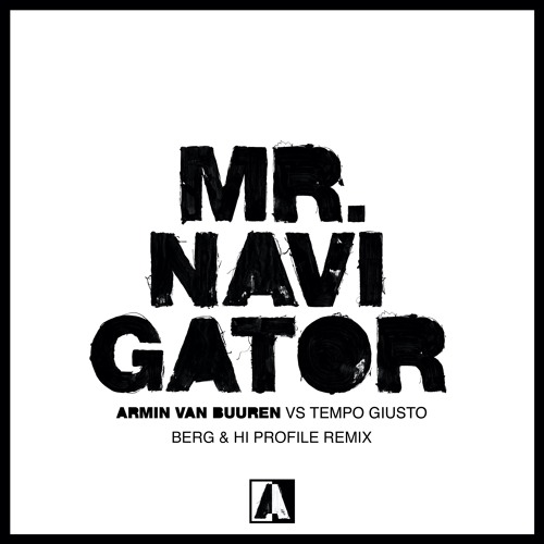 Armin van Buuren vs Tempo Giusto - Mr.Navigator (Berg & HI PROFILE rmx)★ #No.04 BEATPORT Top 100