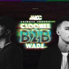 WADE B2B CLOONEE set Tribute tracks | DJ MACC