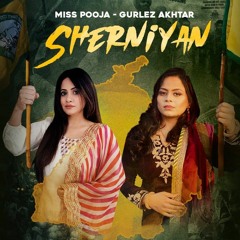 Sherniyan | Miss Pooja | Gurlez Akhtar