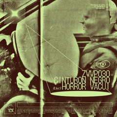 ZVVP030 x Cinturon Negro - HorrorVacui (Live)