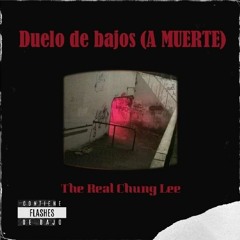 Duelo de bajos (A MUERTE) - The Real Chung Lee