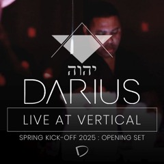 DARIUS : Live at VERTICAL Spring Kick-Off 2025 Opening Set