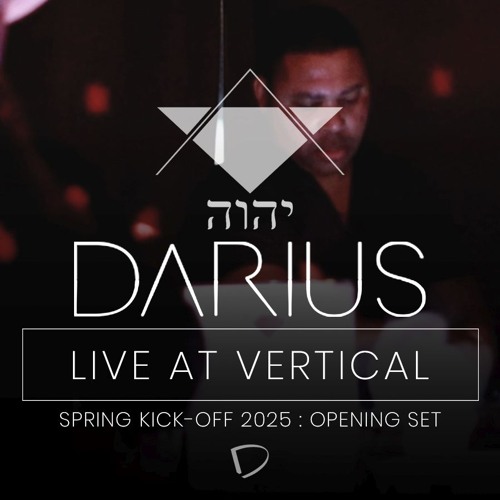 DARIUS : Live at VERTICAL Spring Kick-Off 2025 Opening Set