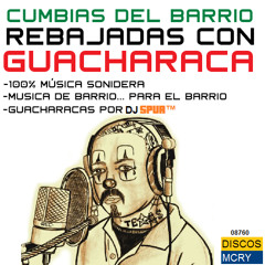 Mi Rica Cumbia - Cumbias Del Barrio Rebajadas Con Guacharaca