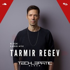 BLVCK RADIO | VOL 112: TAMIR REGEV