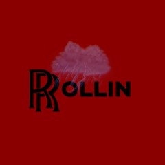 Rollin' (prod. DJKronicBeats)