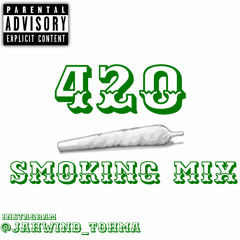 420 SMOKING MIX(GANJA TUNES)