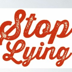 Stop Lying Freestyle