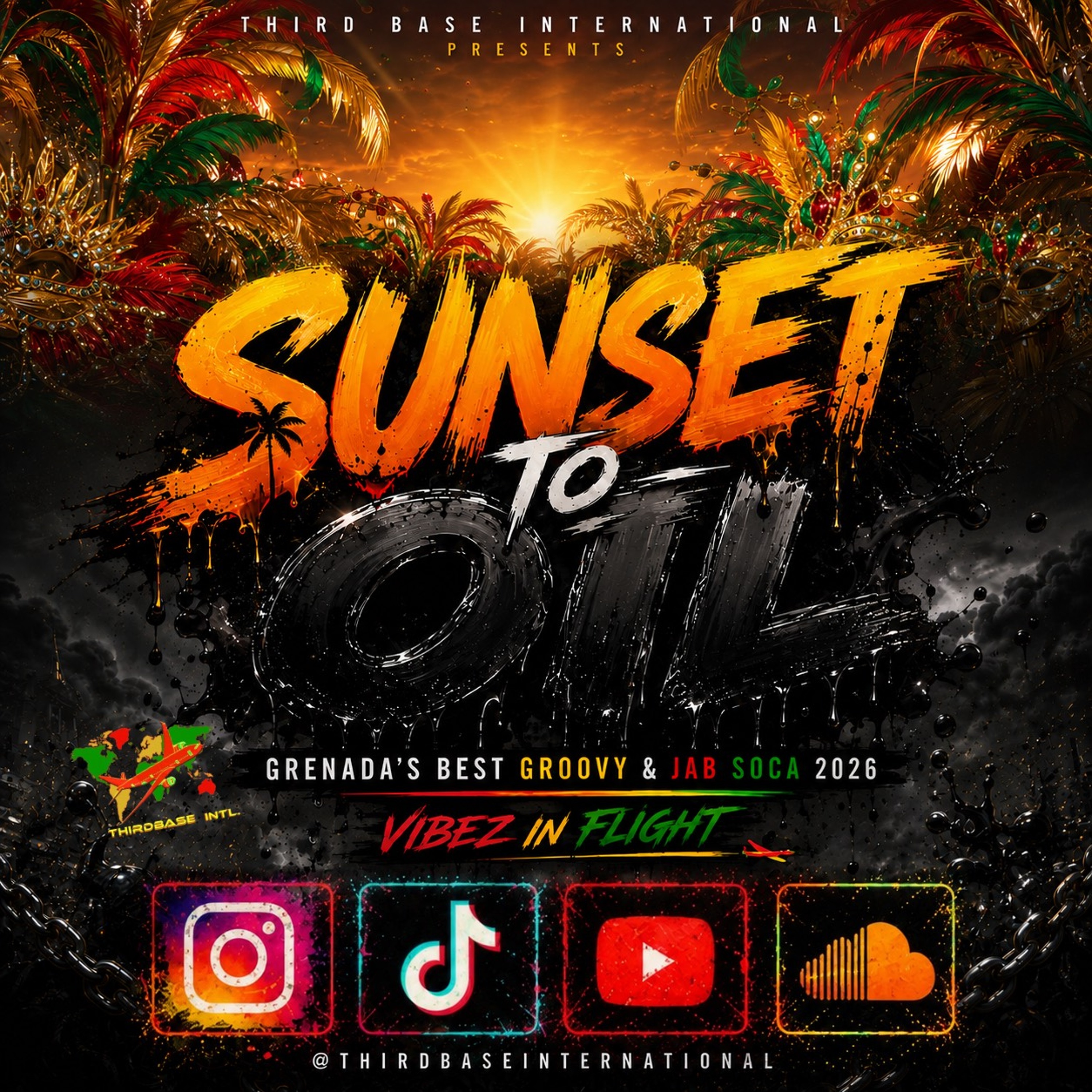 SUNSET TO OIL | GRENADA’S BEST GROOVY & JAB SOCA 2026 | THIRD BASE INTERNATIONAL