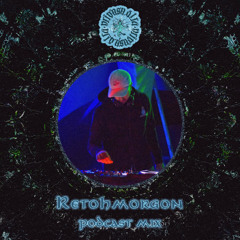 Podcast 007 | Retohmorgon | Nritya Sastrá Records | January 2025