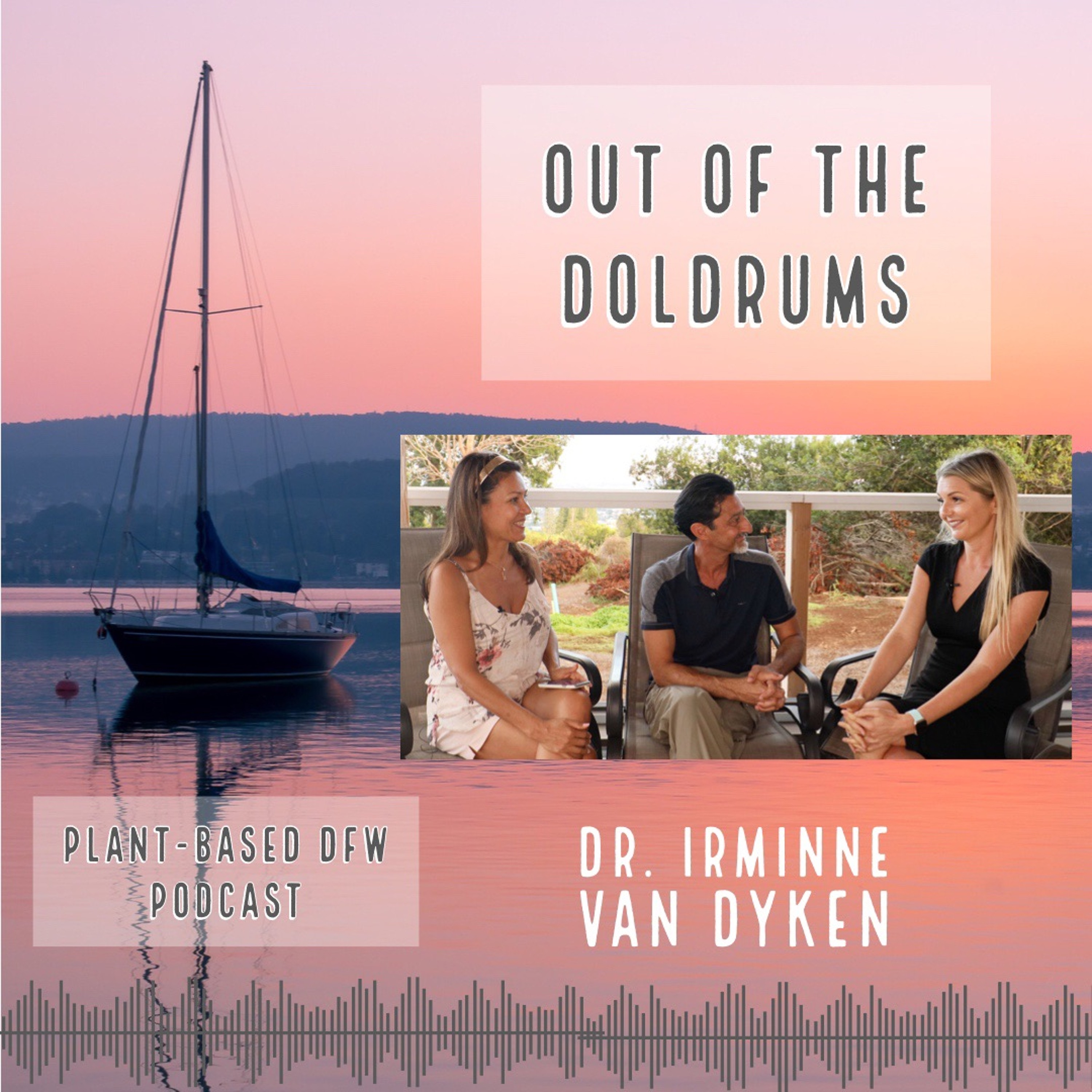 40: Out Of The Doldrums | Dr. Irminne Van Dyken Image