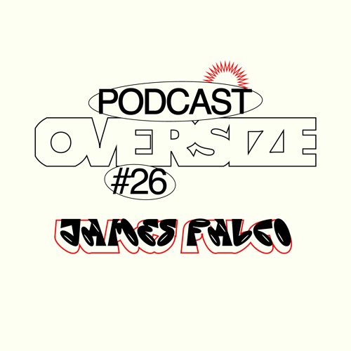 Podcast #26: James Falco