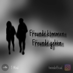 Freunde kommen Freunde gehen