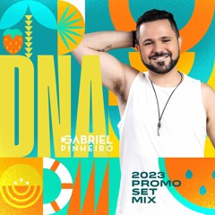 DNA (Gabriel Pinheiro 2023 Promo Set Mix)