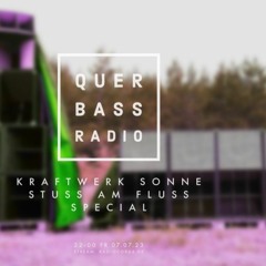 TLMN - Querbass Radio - Kraftwerk Sonne - Stuss Am Fluss Special - 08.07.23