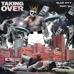 Slab City X Nat James - Taking Over