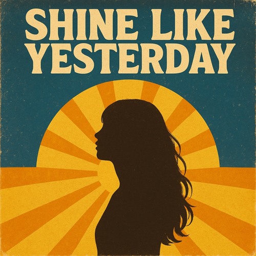 Shine Like Yesterday.wav