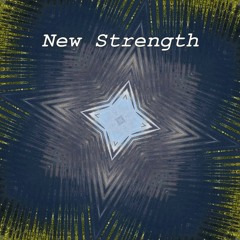 New Strength