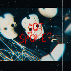 DueceDelgado - Got Smoke?